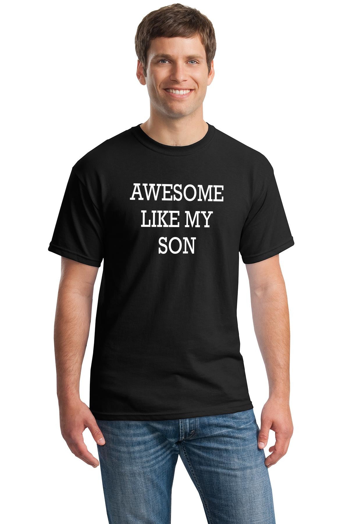 Awesome Like My Son Cotton T-Shirt