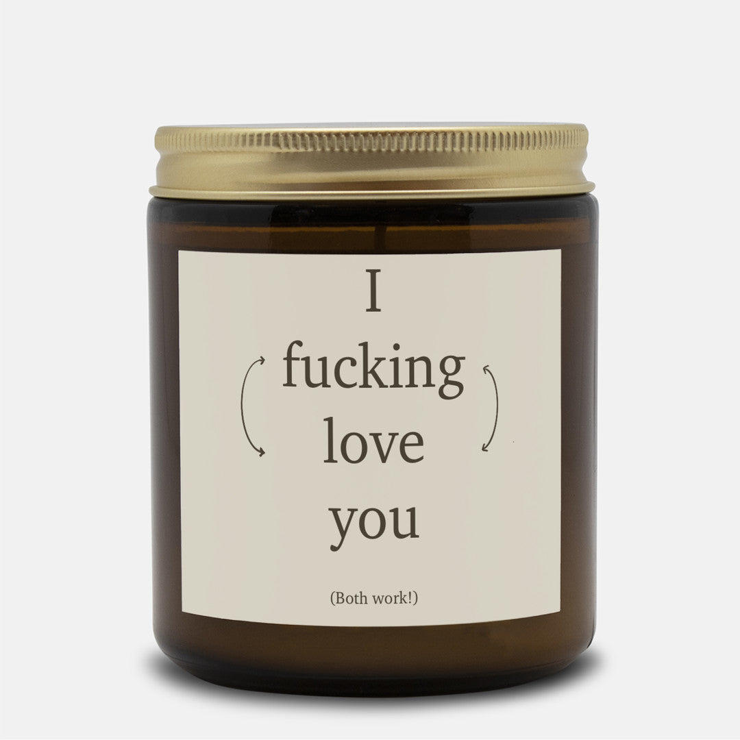 "I fucking love you" 9 oz non-toxic candle in Blackberry Vanilla