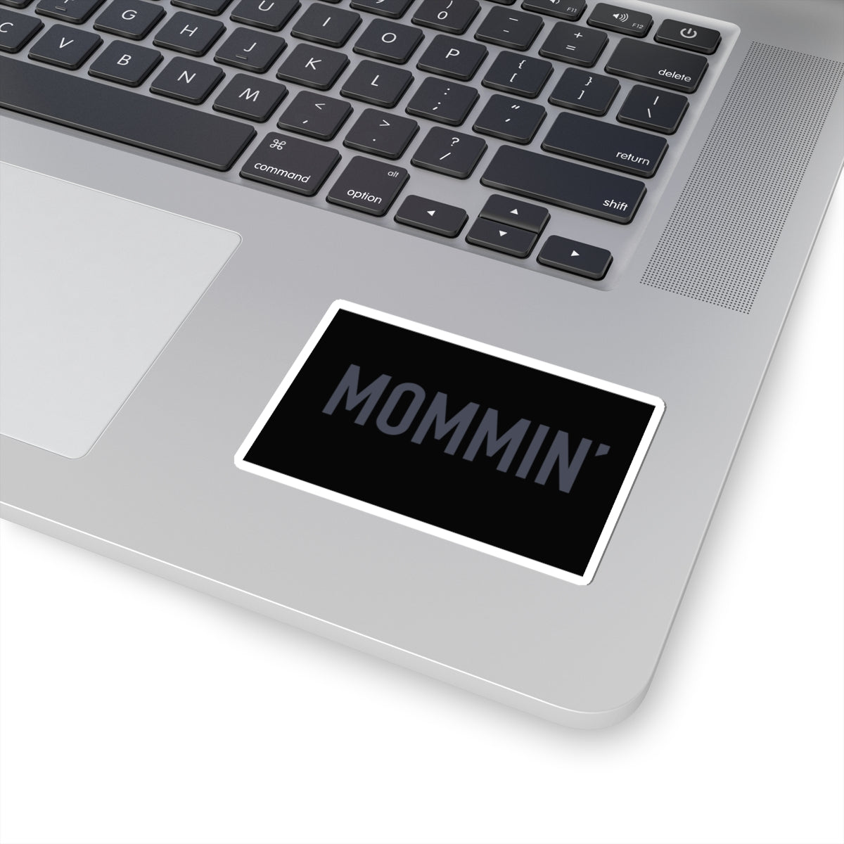 Mommin' Kiss-Cut Sticker — Matte Black Mom Life Decal