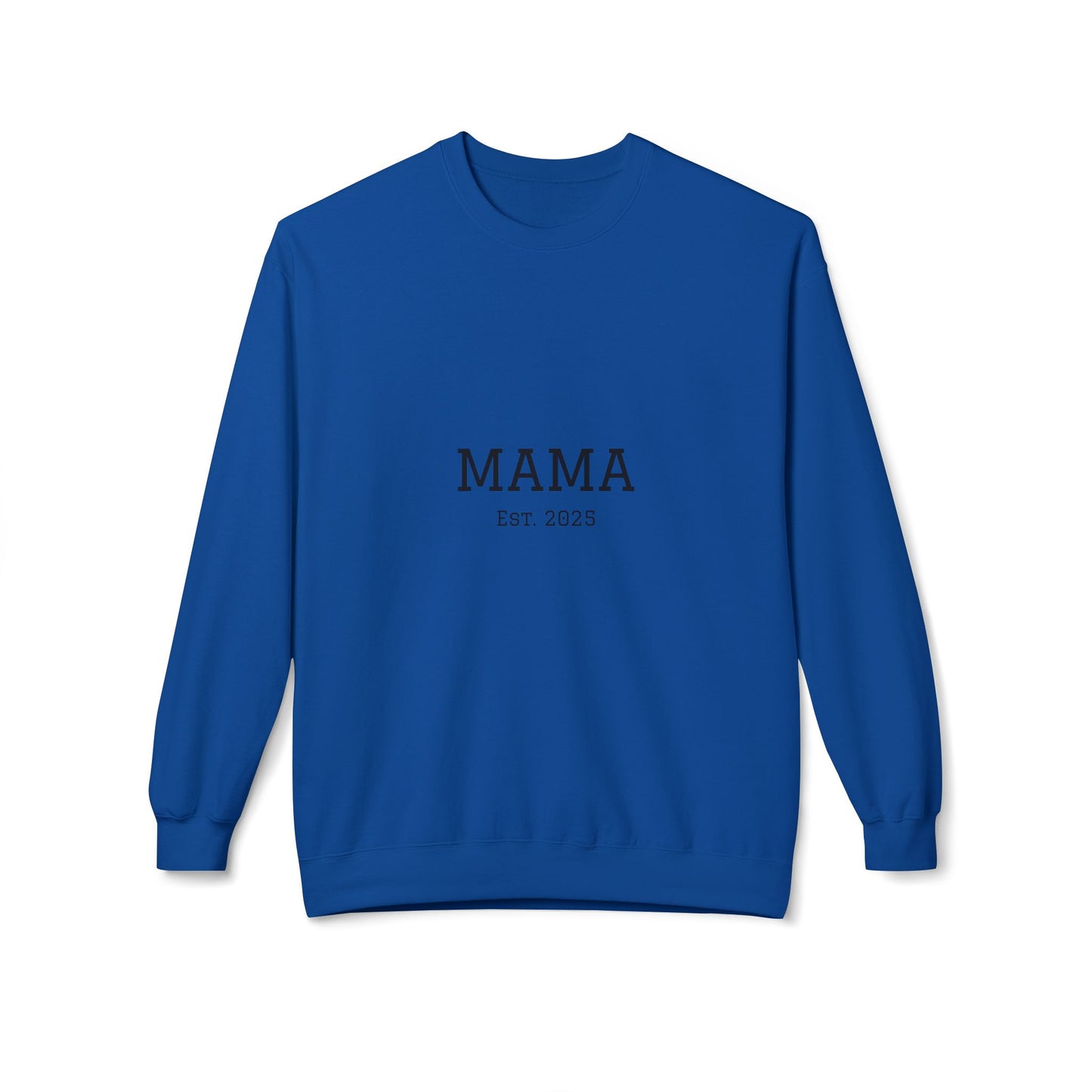 Mama Est. 2025 Sweatshirt