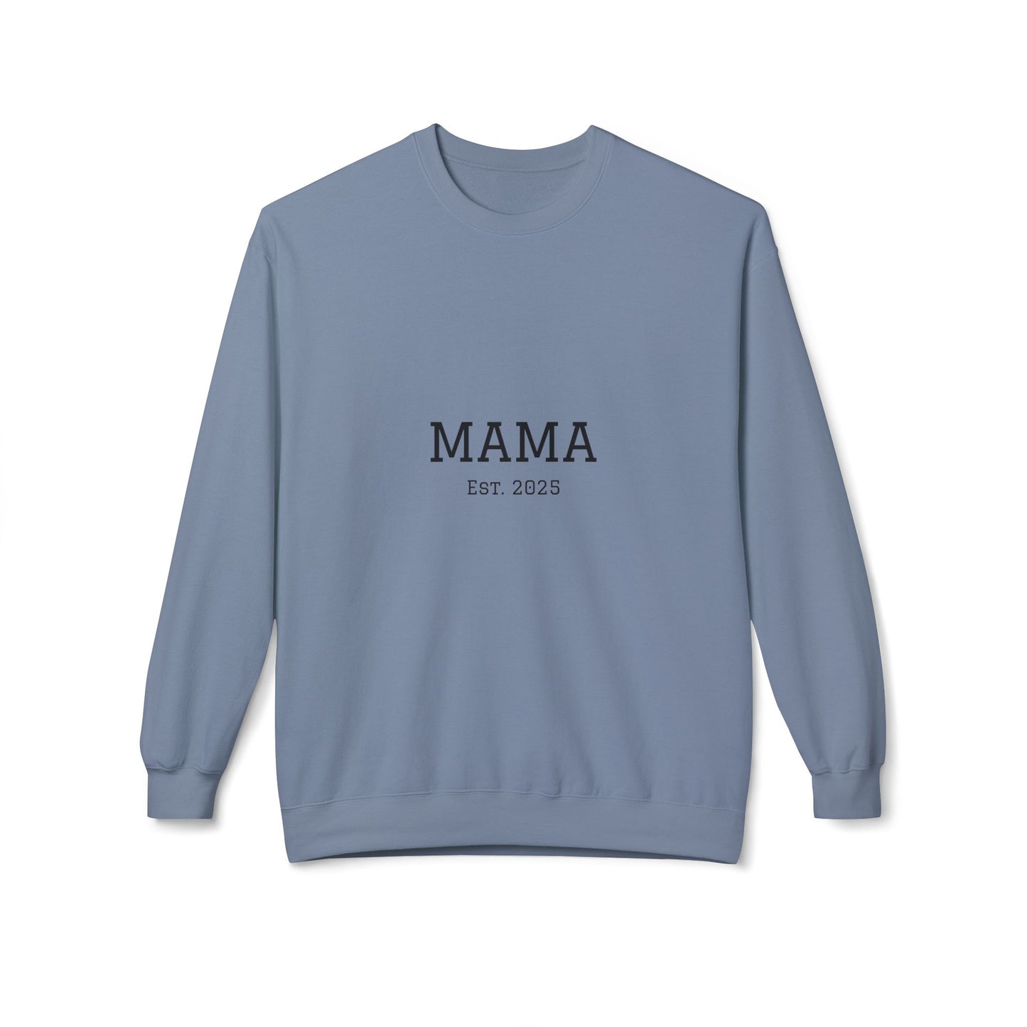 Mama Est. 2025 Sweatshirt