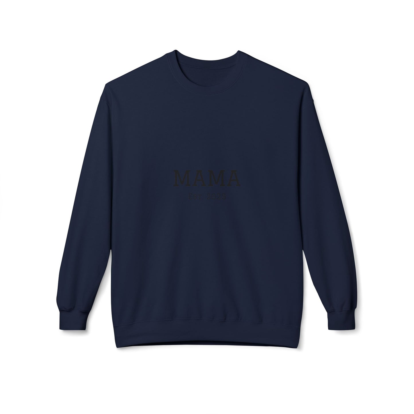 Mama Est. 2025 Sweatshirt