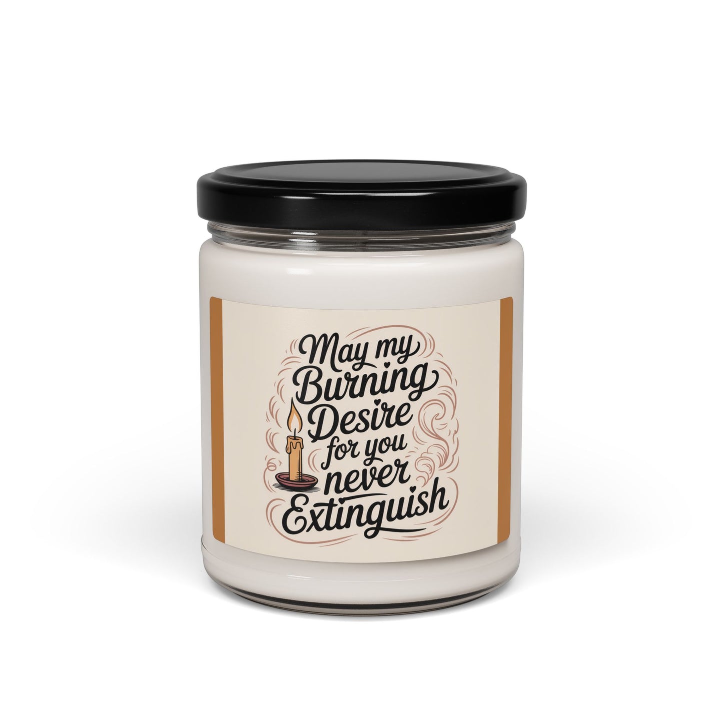 Scented Soy Candle — "May My Burning Desire for You Never Extinguish" Romantic Jar Candle (9oz)