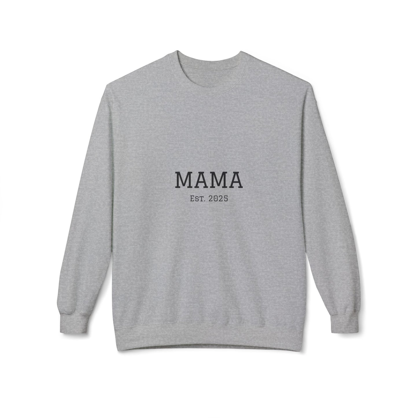 Mama Est. 2025 Sweatshirt