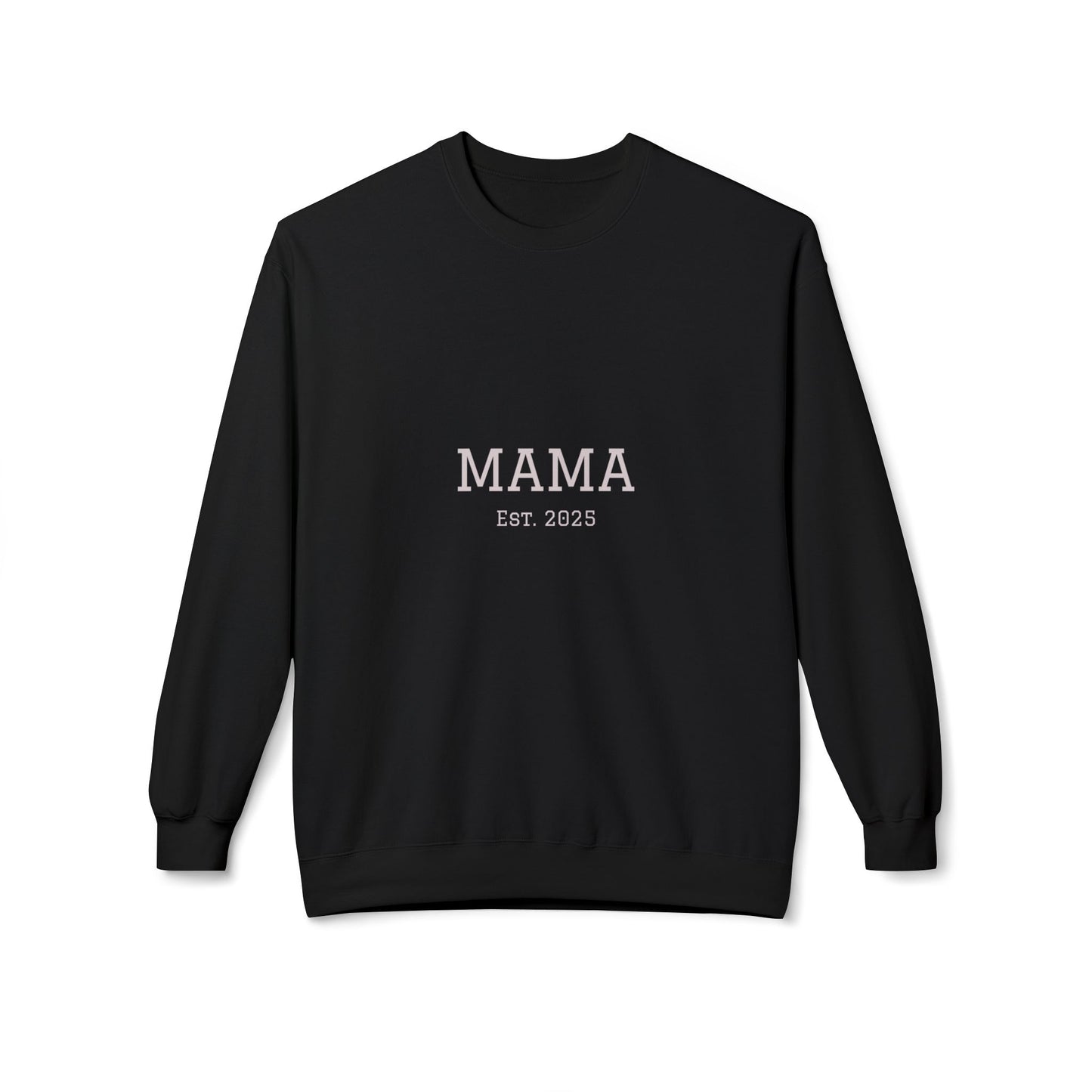 Mama Est. 2025 Sweatshirt