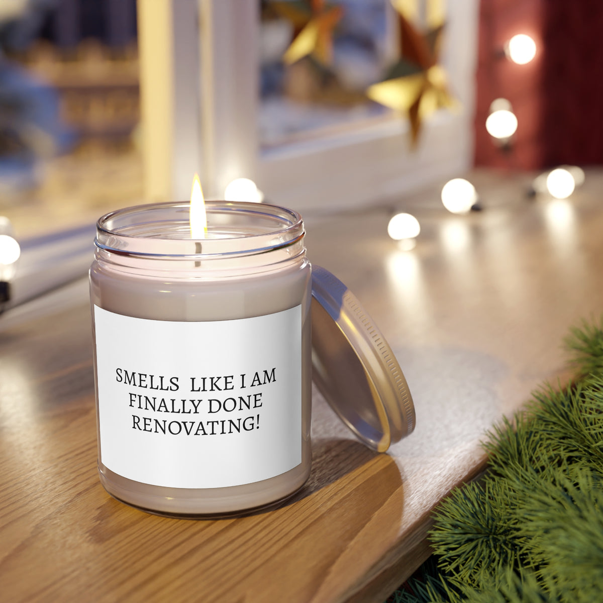 Renovation Celebration Soy Candle — "Smells Like I Am Finally Done Renovating!" 9oz