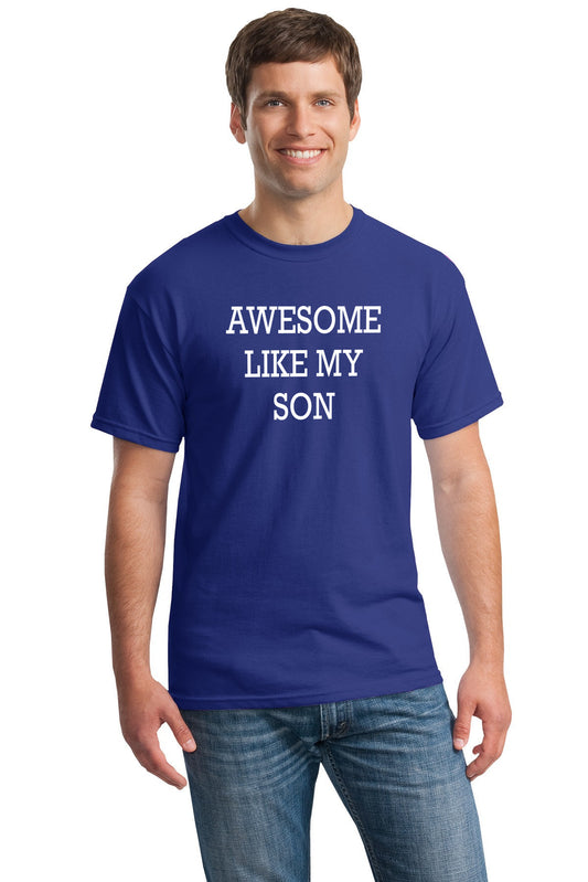 Awesome Like My Son Cotton T-Shirt