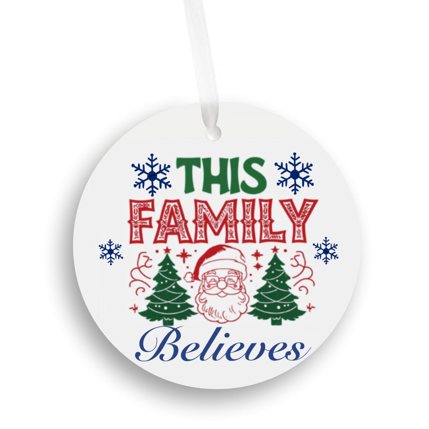 This Family Believes Christmas Ornament