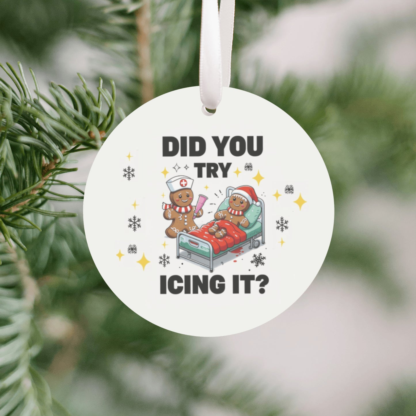 Did You Try Icing It? Nurse Christmas Ornament